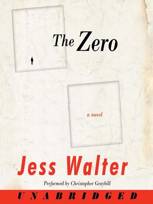 Title details for The Zero by Jess Walter - Wait list